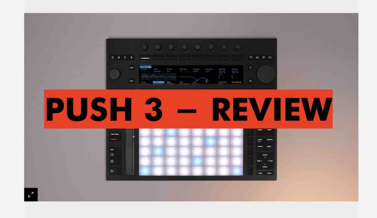 pros and cons of the Ableton Push 3
